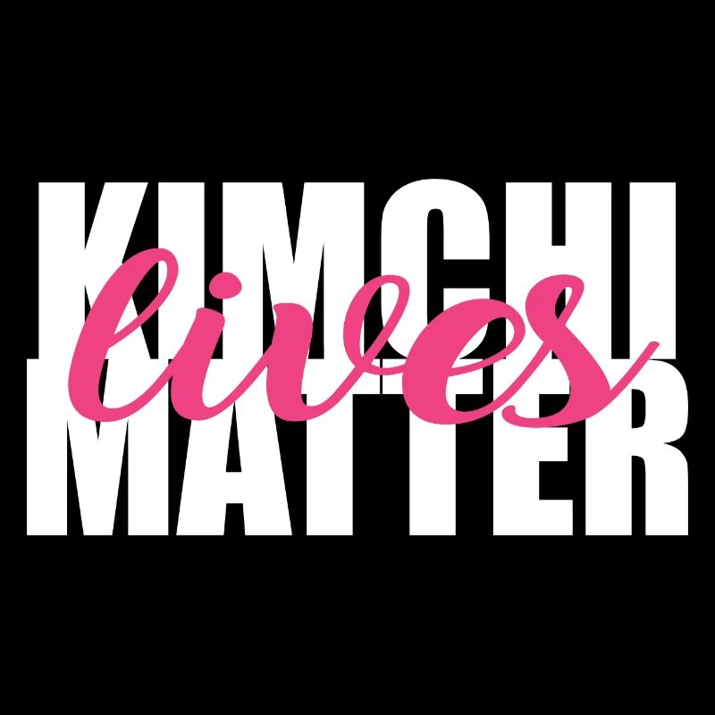 Kimchi Lives Matter Essensliebhaber Geschenk