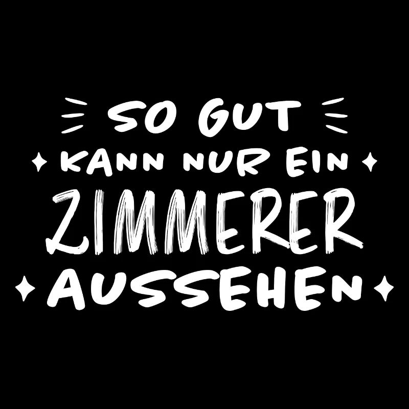 Zimmerer Lustiger Spruch Fun Zimmermann Geschenk