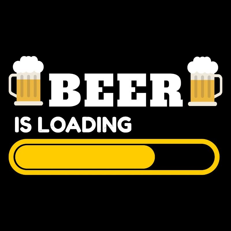 Beer is Loading lustige Bier Sprüche