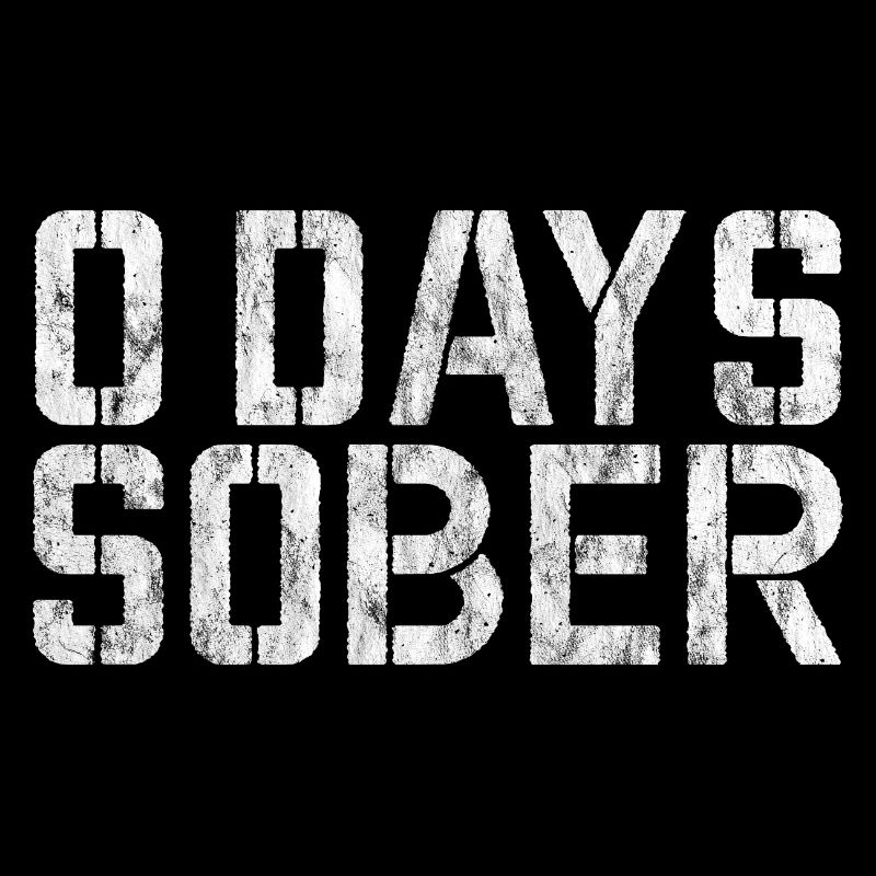 0 Days Sober 3