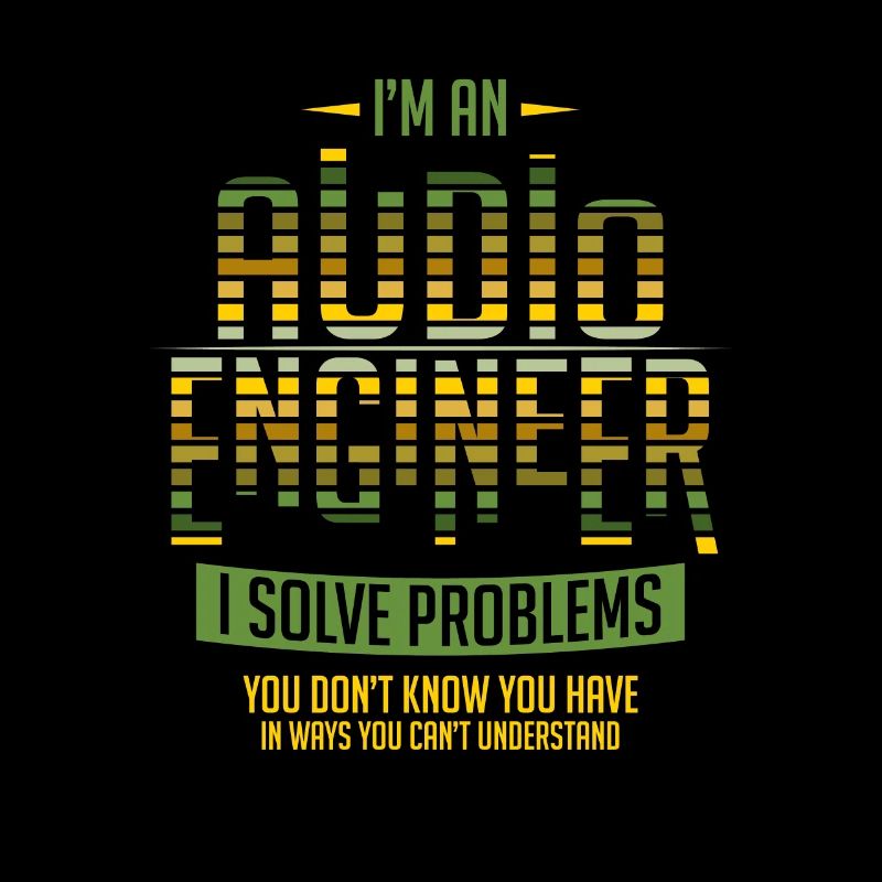 Sound Engineer Shirt I Solve Problems Gift Audio