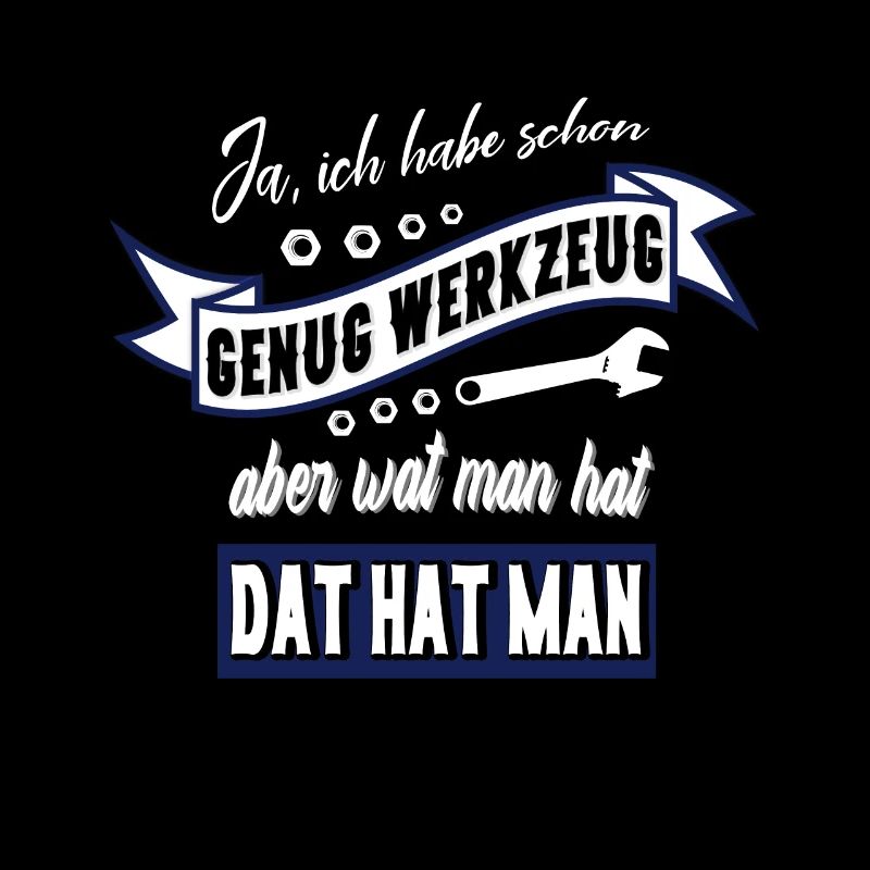 Werkzeug Spruch Männer