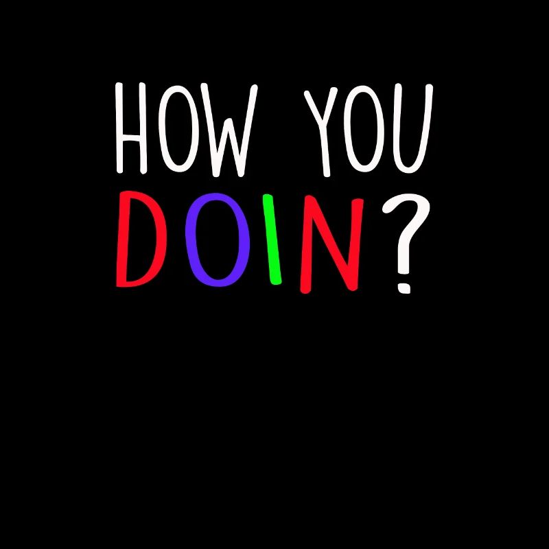 Amis énonciations drôles Comment ça va