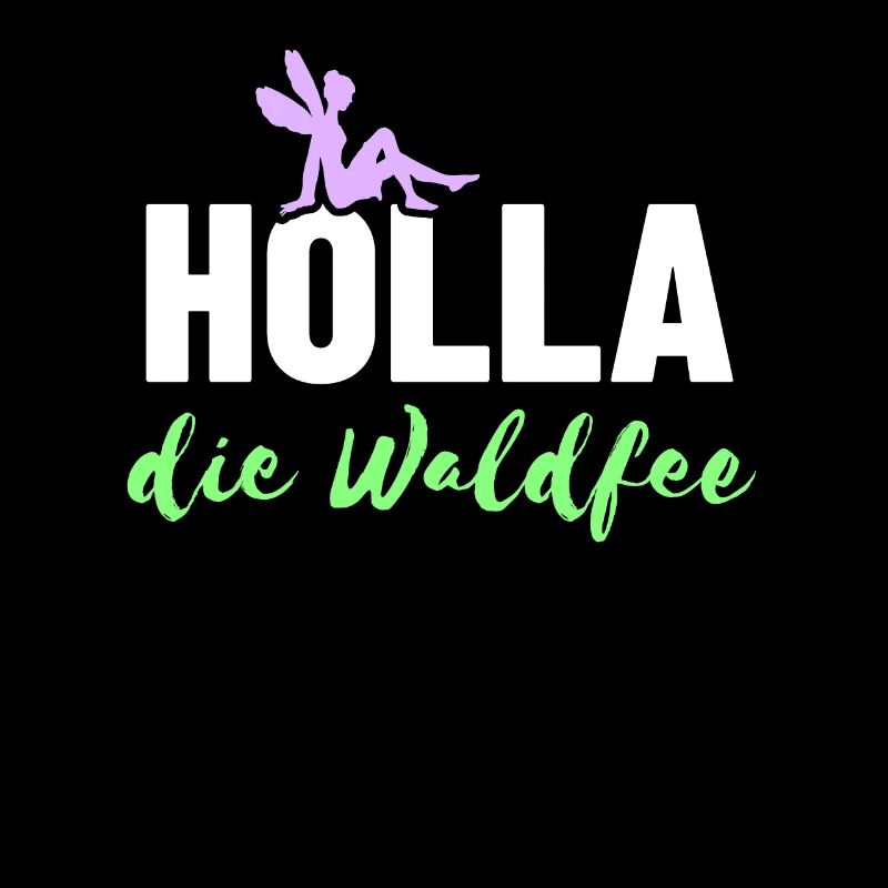 Holla die Waldfee