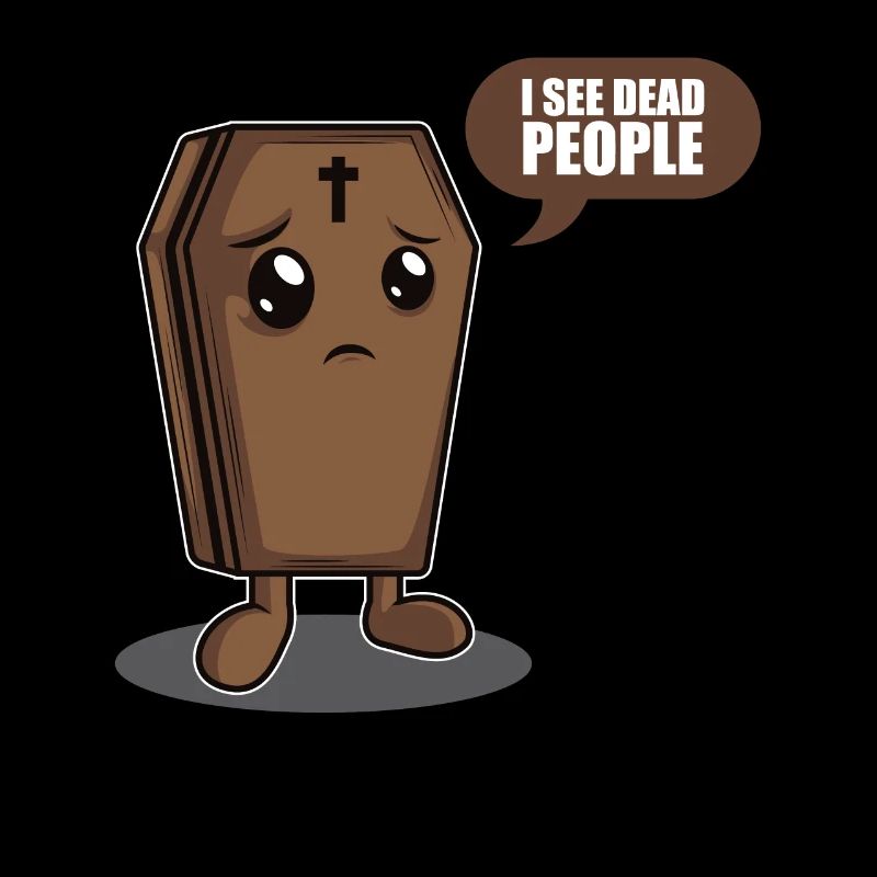 I See Dead People Pathologist Funeral Mortician