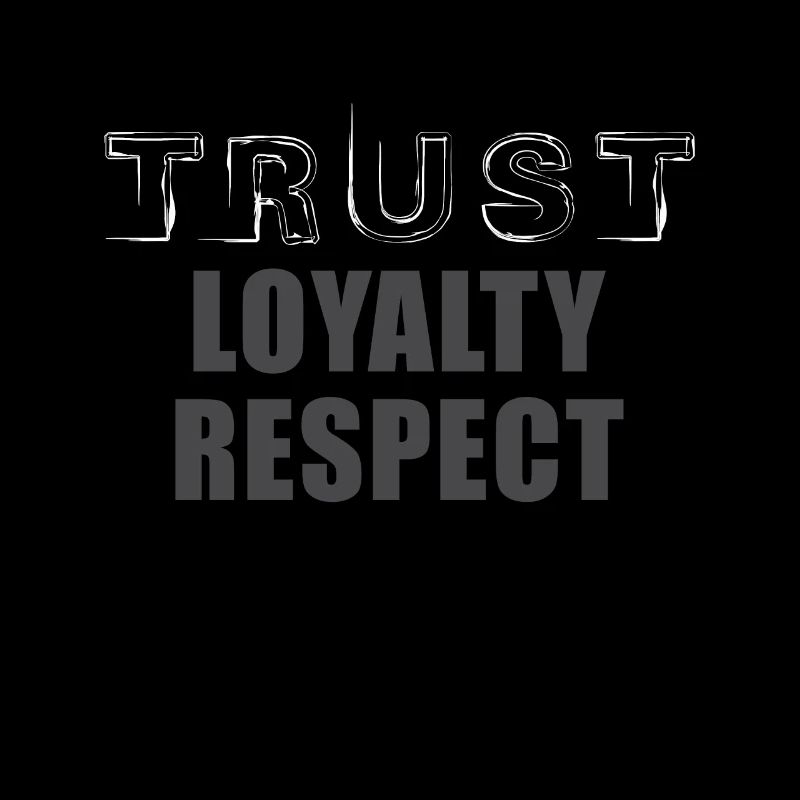 Faites confiance à la loyauté Respect