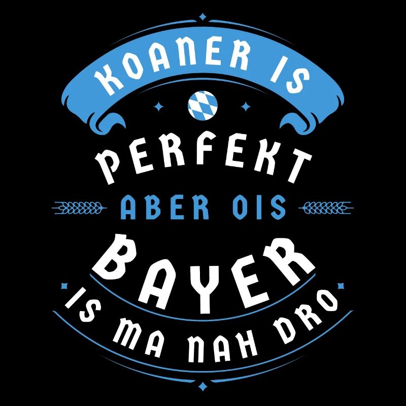 Bayern Stolz - Tracht Bayerisch - Perfekter Bayer