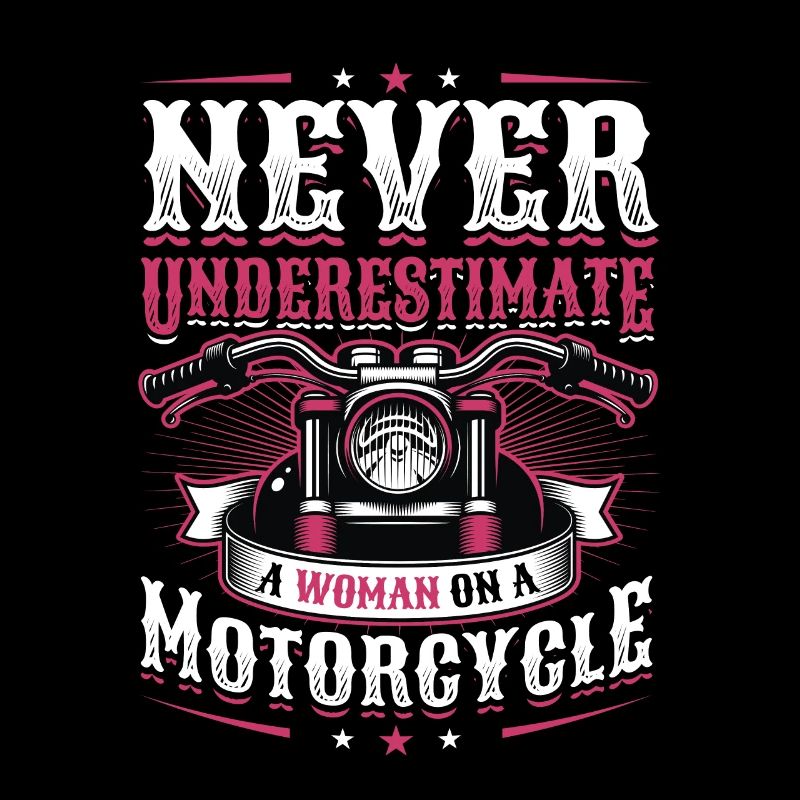 Never underestimate a woman on a motorcycle