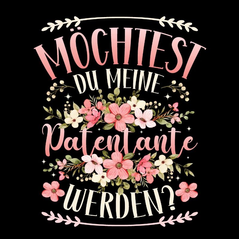 Möchtest Du meine Patentante werden ?