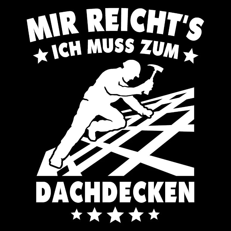Dachdecker Sprüche Dachdecken