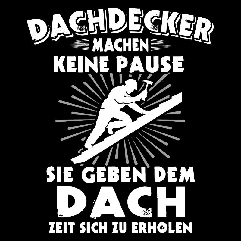 Dachdecker Dachdecken Dach Decken