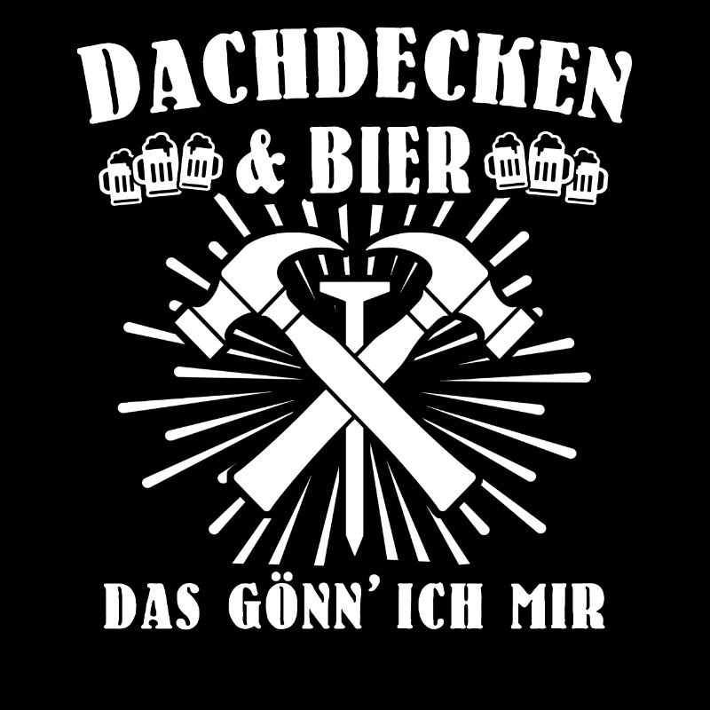 Dachdecker Biertrinker Dachdecken Bier