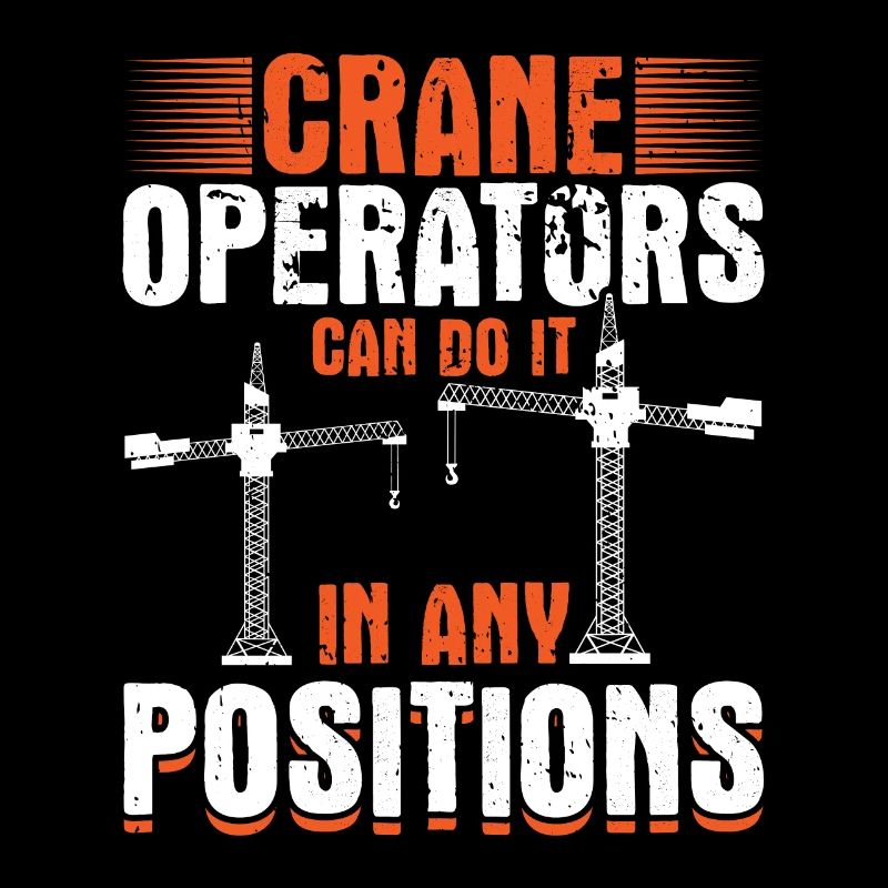 Crane operators do it every position Crane trucks