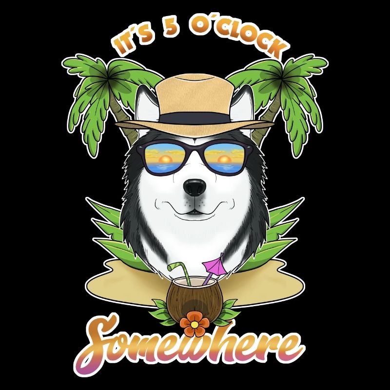 It Is 5 OClock Somewhere Drinking Husky