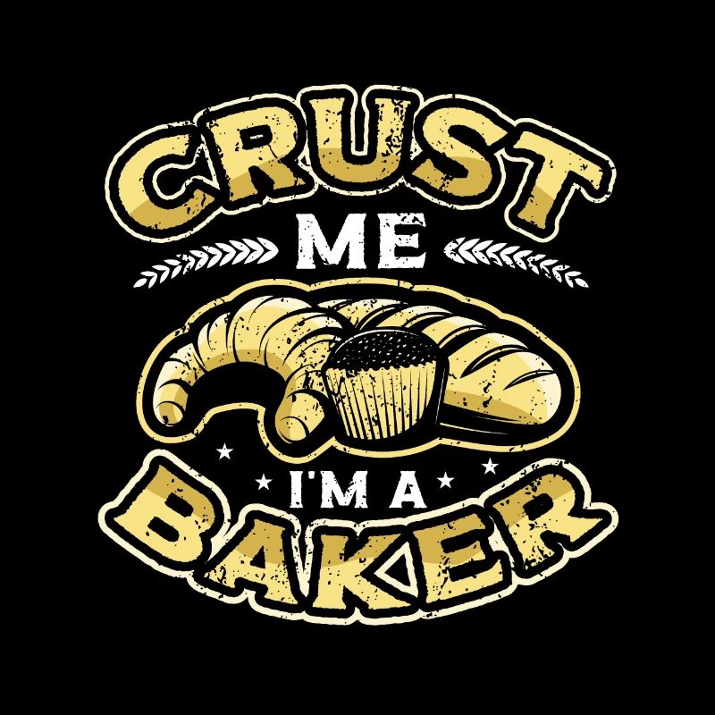 Crust Me I'm A Baker Bread Baking
