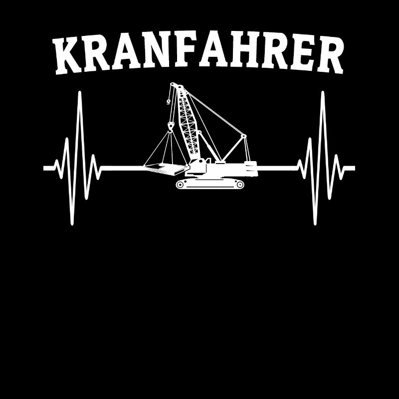 Kranführer Kran Sprüche Kranfahrer
