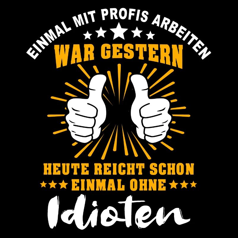 Einmal Mit Profis Arbeiten