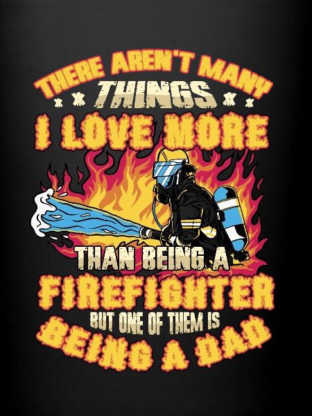 Fireman, pride, dad.