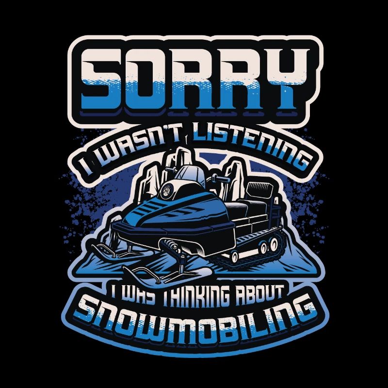 Thinking about snowmobiling, snowmobiles.