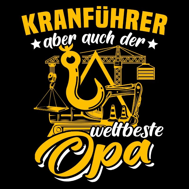 Kranführer Opa Kranfahrer Grossvater
