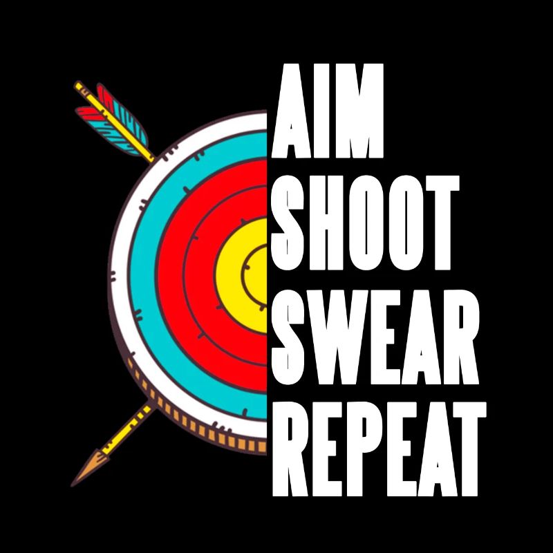 Aim Shoot Swear Repeat