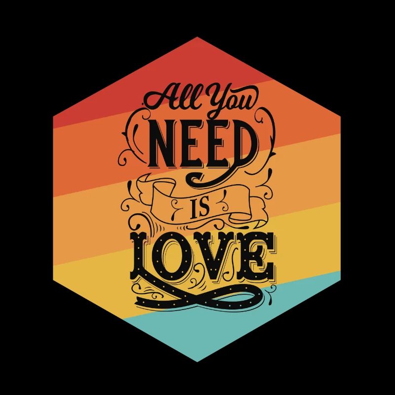 All you need is love