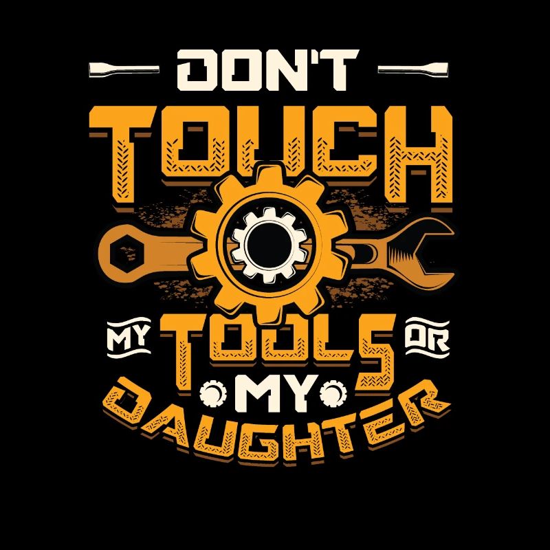 Don't touch my tools