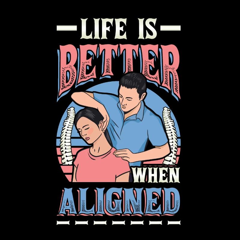Life is better, chiropractic