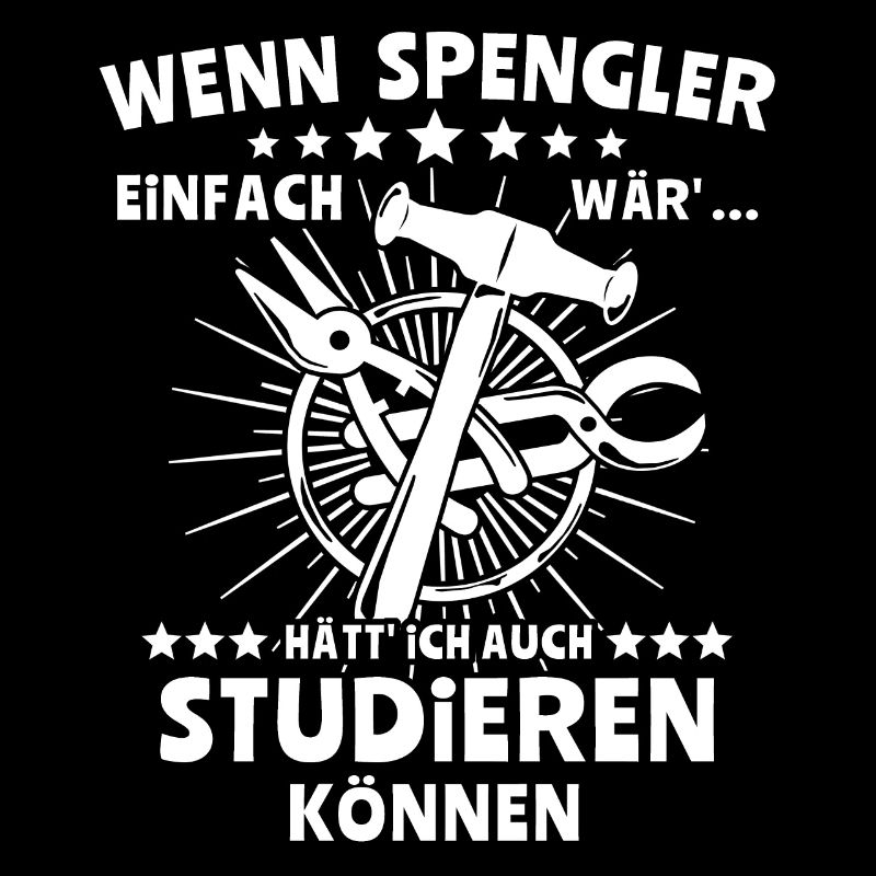 Spengler Beruf Bauspengler Sprüche