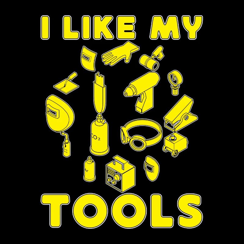 J’aime mes outils de soudage Trucs Soudeurs Idée cadeau