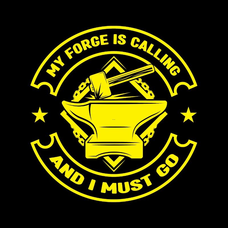 My Forge Is Calling - I Must Go Forging Gift Idea