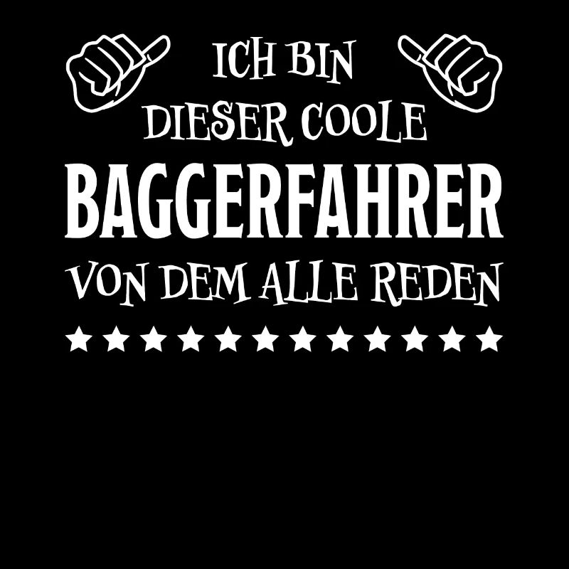 Baggerfahrer Lustiger Spruch Beruf Bagger Geschenk