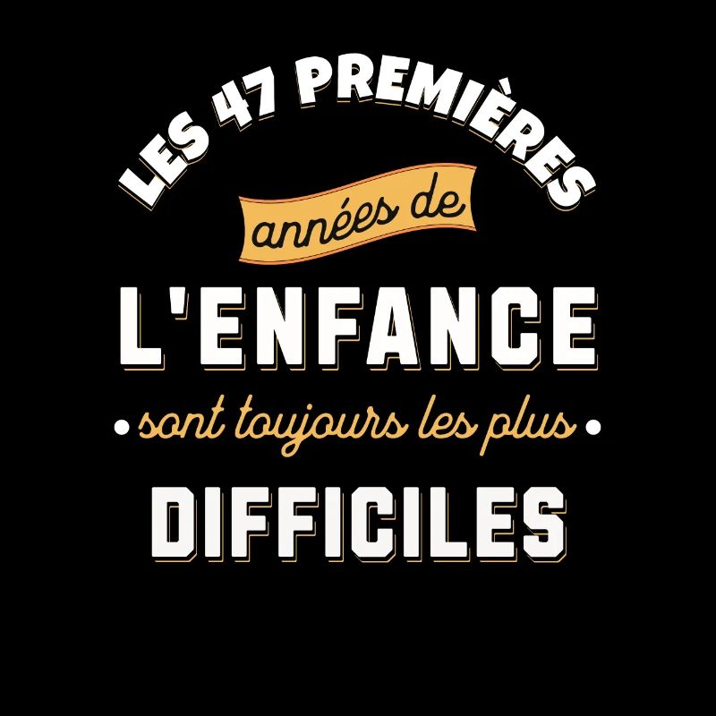 Anniversaire 47 ans Idée cadeau date de naissance