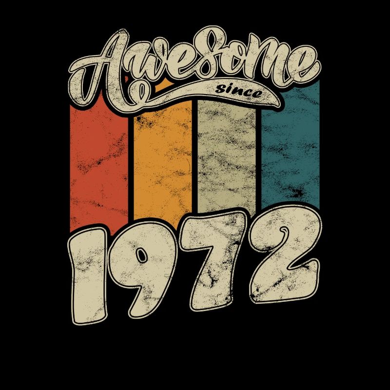 1972 Birthday Awesome since Retro