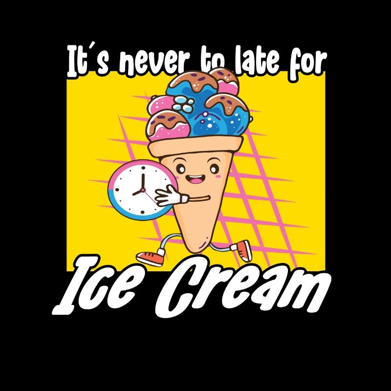 Its Never To Late For Ice Cream Lover Gift Idea