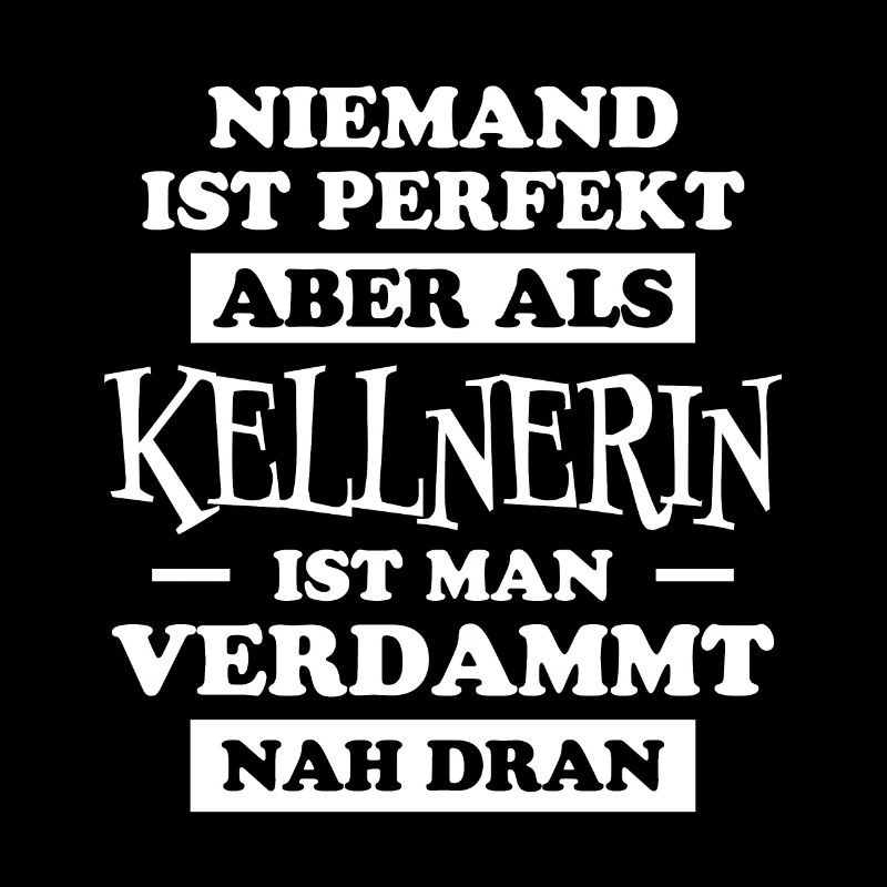 Kellnerin Spruch Kellner Beruf Kellnerin Geschenk
