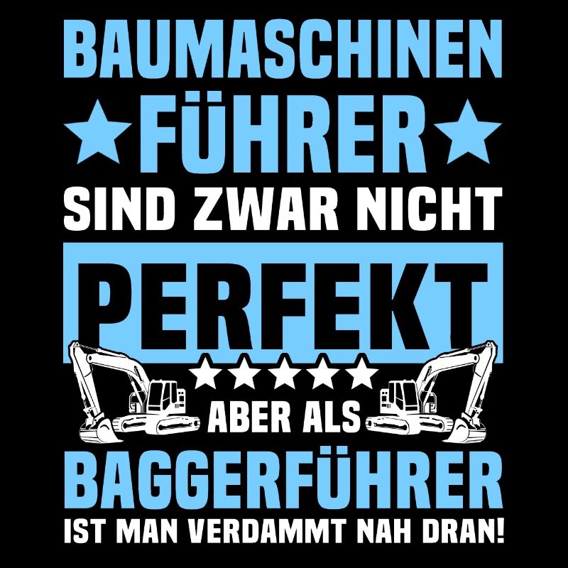 Baggerführer Spruch