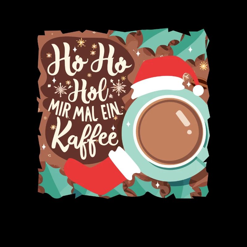 Ho Ho Hol mir mal ein Kaffee