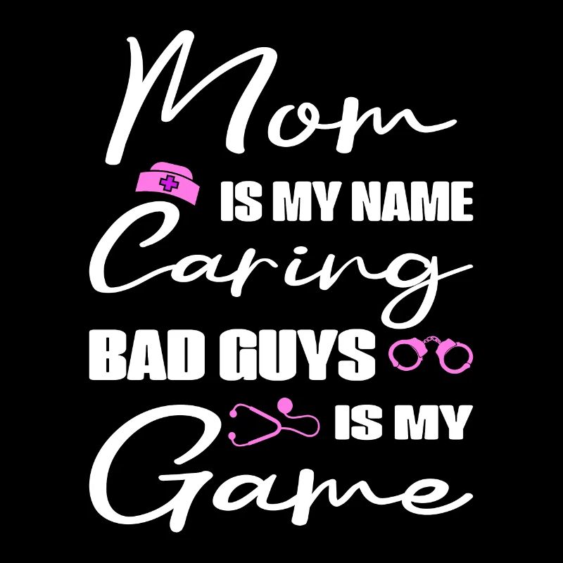 Correctional Nurse Mom My Name Caring My Game Gift