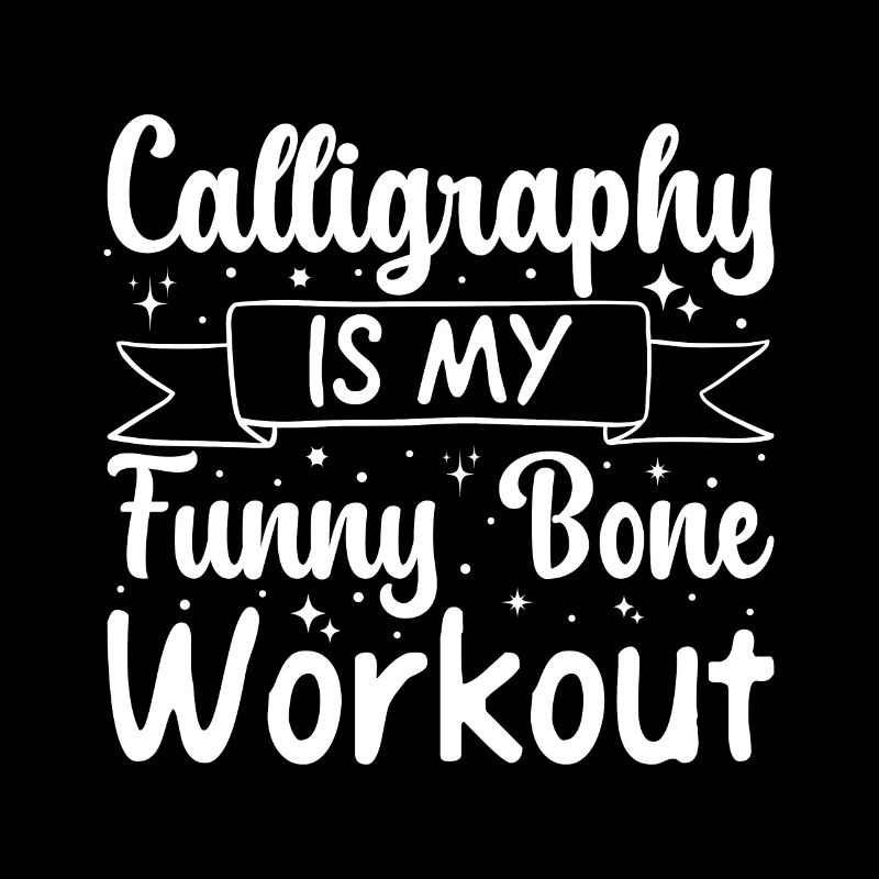 Funny Art Painter Calligraphy my Workout
