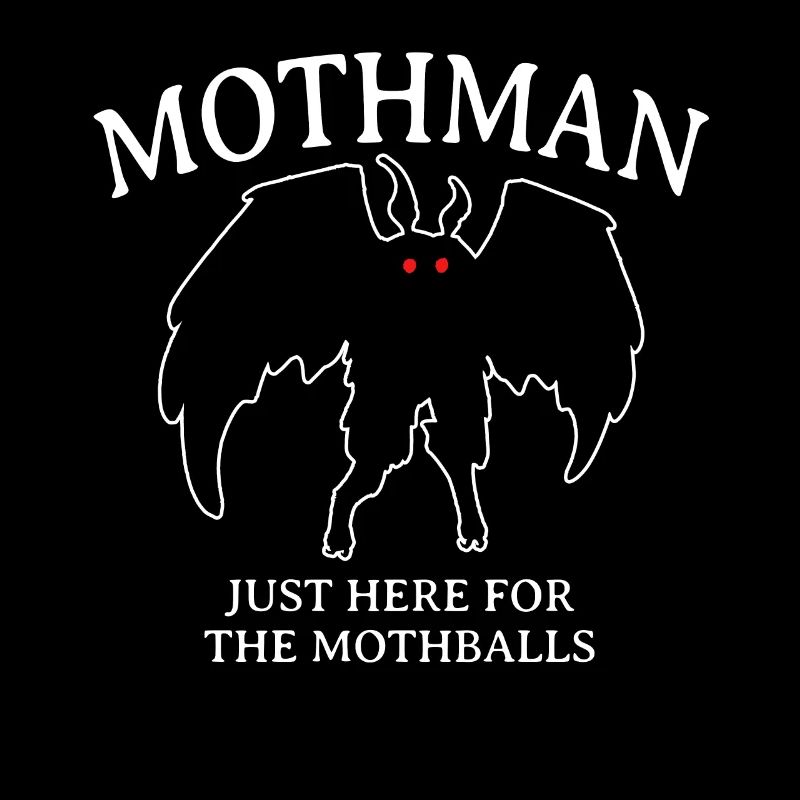 Mothman Just Here For The Mothballs