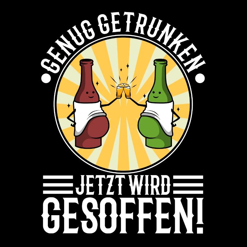 Genug getrunken jetzt wird gesoffen