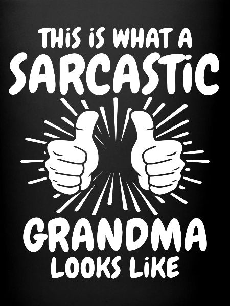 Sarcastic granny