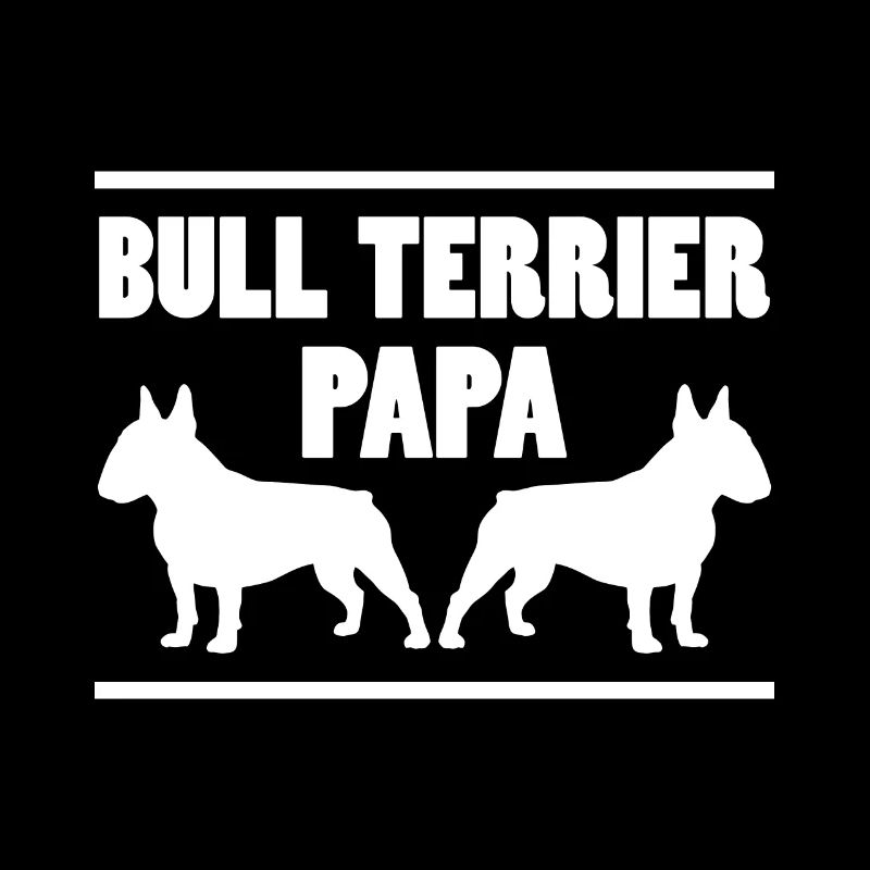 Bullterrier Spruch Papa Witz Bullterrier Geschenk