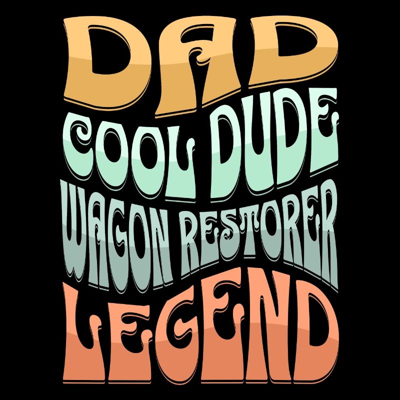 Dad Wagon Restorer
