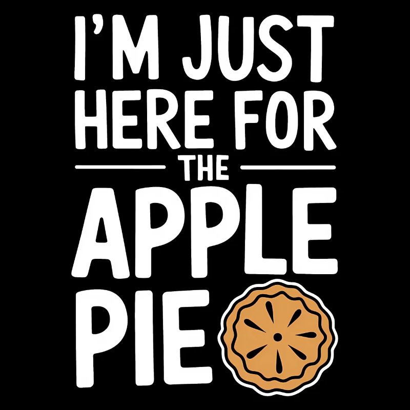 Apple Pie Saying Funny Apple Pie Gift