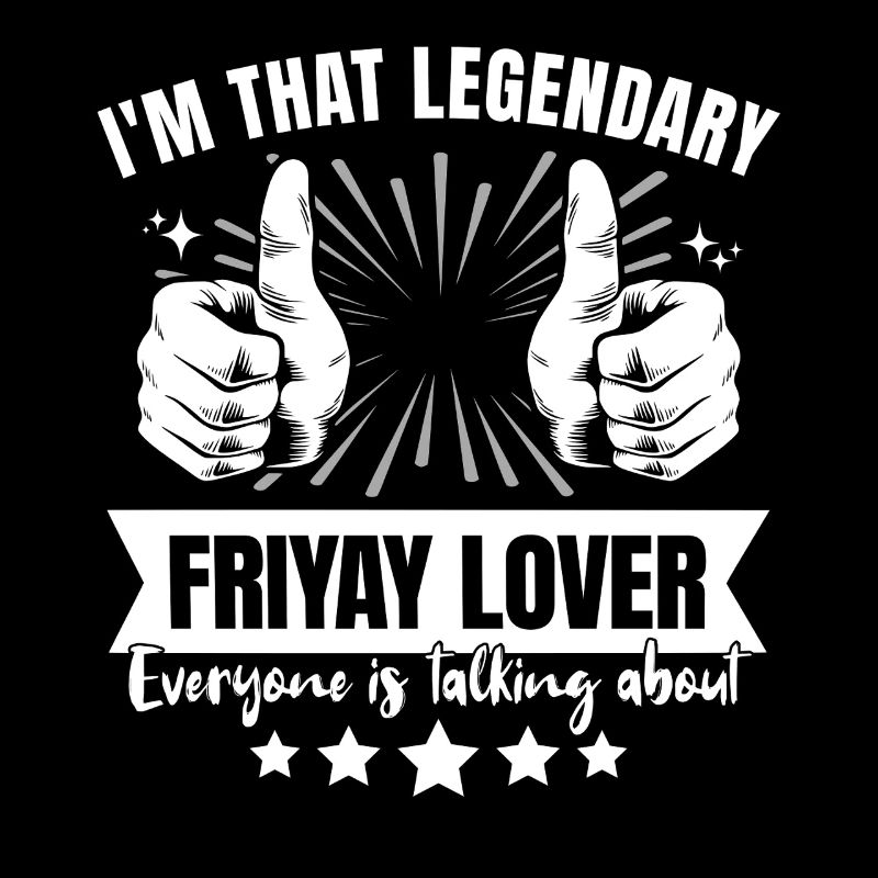 Legendary Friyay Legend
