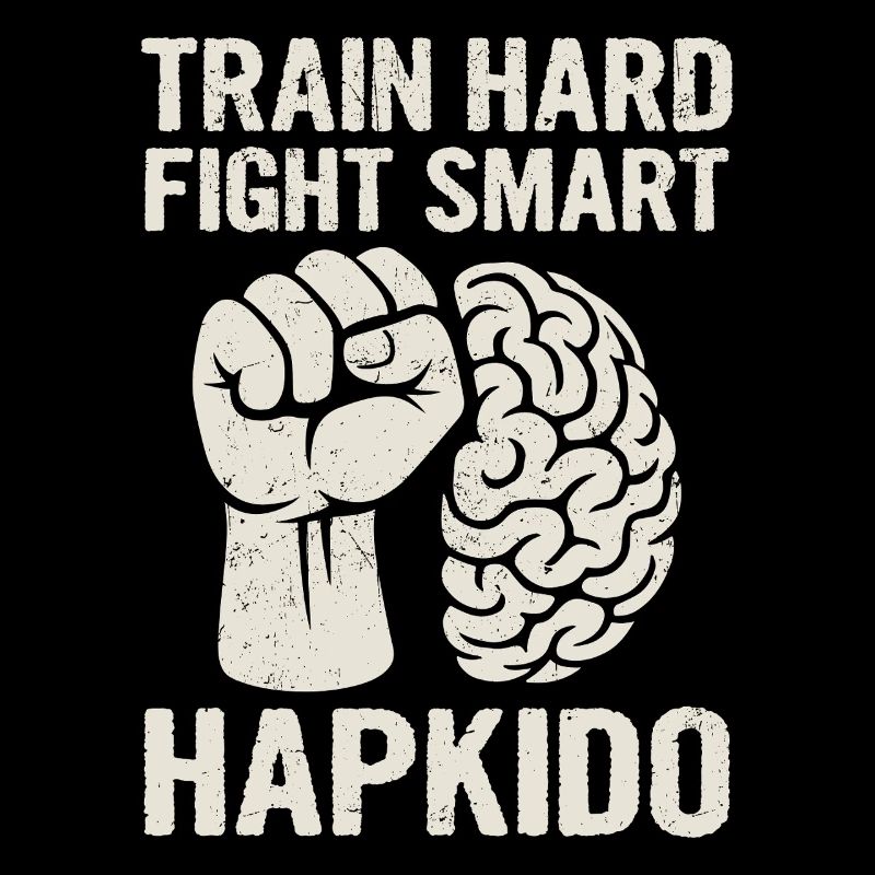 Train Hard Fight Smart Hapkido