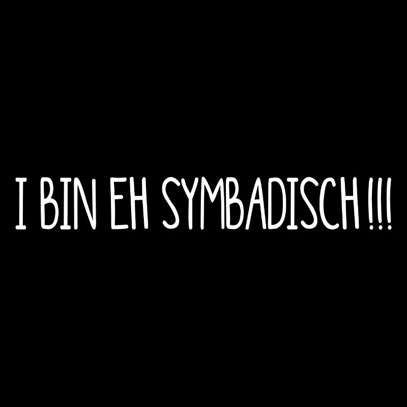 i bin eh symbatisch - ich bin sympathisch