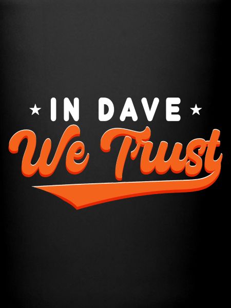 Dans Dave We Trust